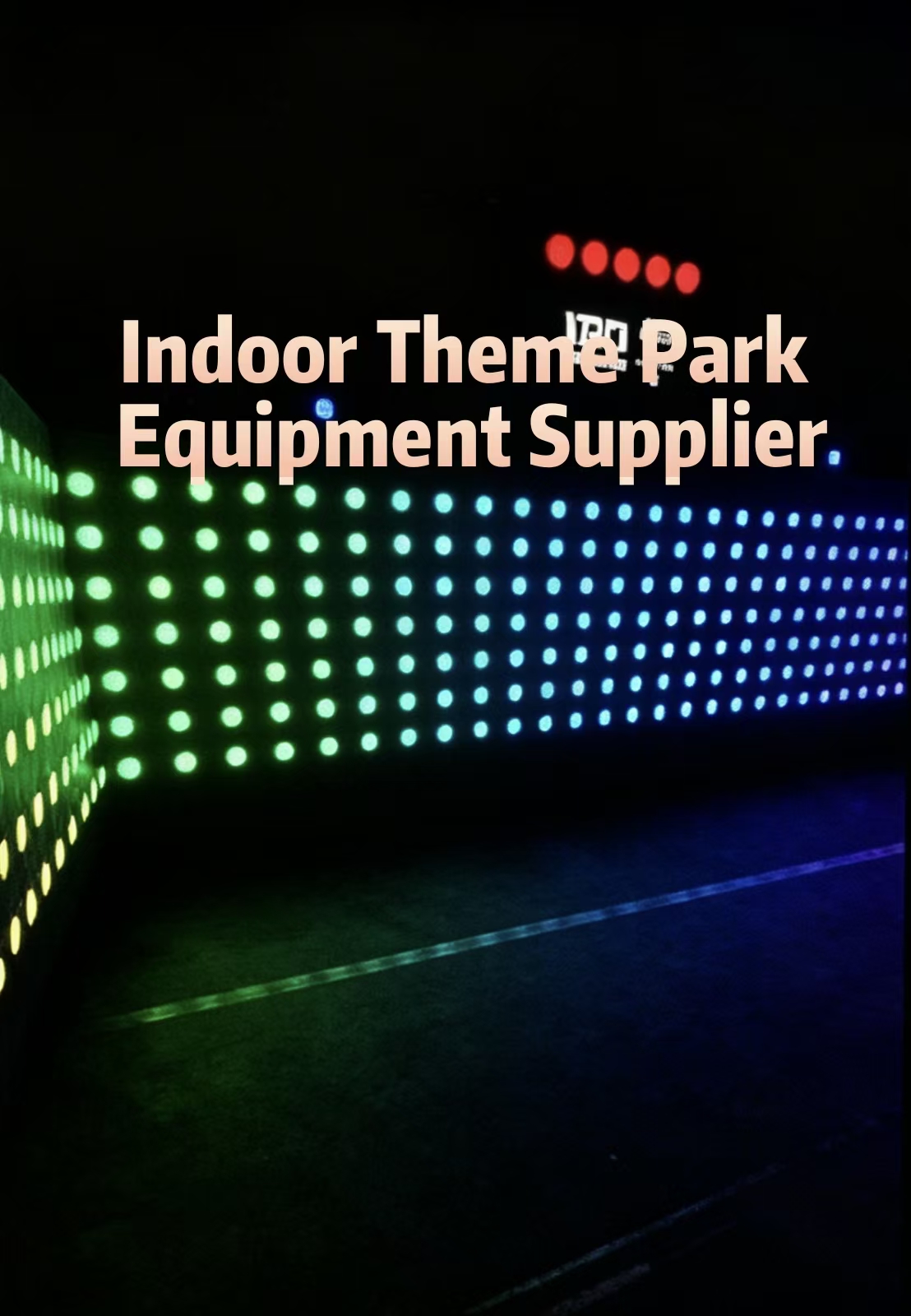 Indoor Theme Park Equipment Supplier: Your Guide to Building a World-Class Entertainment Destination